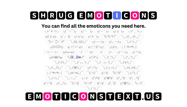 Shrug Emoticons ʅ₍ッ₎ʃ